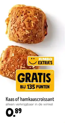 Jumbo Kaas of hamkaascroissant aanbieding