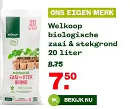 Welkoop Welkoop biologische zaai & stekgrond aanbieding