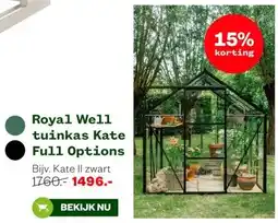 Welkoop Royal Well tuinkas Kate Full Options aanbieding