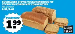 Boon`s Markt BOONACKER STEVIG VOLKORENBROOD OF STEVIG VOLKOREN MET ZONNEPITJES aanbieding