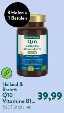 Holland & Barrett Q10 Vitamine B1 in Olijfolie 125mg aanbieding