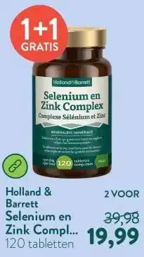 Holland & Barrett Selenium en Zink Complex - 120 tabletten aanbieding