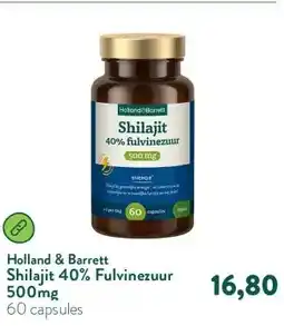 Holland & Barrett Shilajit 40% Fulvinezuur 500mg aanbieding