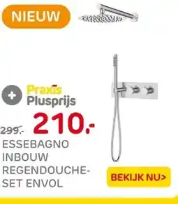 Praxis Essebagno Regendouche Envol - Met aanbieding