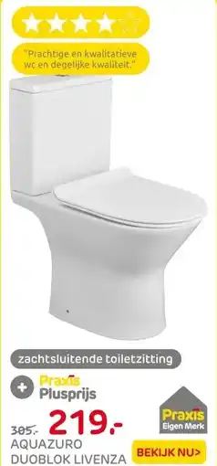 Praxis Aquazuro Livenza Duoblok toilet met aanbieding