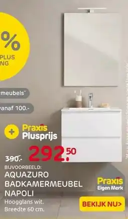 Praxis AQUAZURO BADKAMERMEUBEL NAPOLI aanbieding