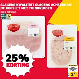 De Boerenschuur Slagers Kwaliteit Slagers Achterham Of Kipfilet Met Tuinkruiden aanbieding