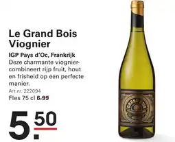 Sligro Le Grand Bois Viognier aanbieding
