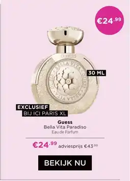 ICI Paris XL Guess Bella Vita Paradiso aanbieding
