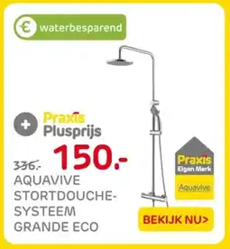 Praxis Aquavive stortdouche systeem grande eco aanbieding
