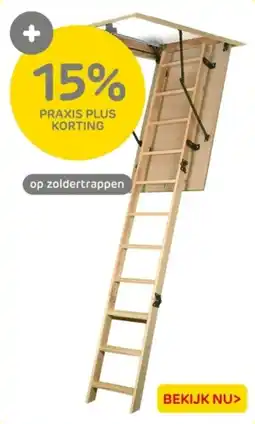 Praxis Op zoldertrappen aanbieding