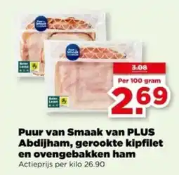 PLUS Puur van Smaak van PLUS Abdijham, gerookte kipfilet en ovengebakken ham aanbieding