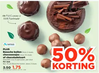 PLUS PLUS Bossche bollen, chocosoesjes of chocoladetaart aanbieding