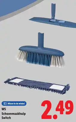 Lidl W5 Schoonmaakhulp Switch aanbieding