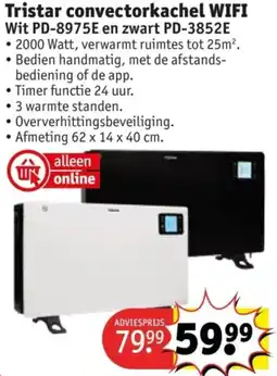 Kruidvat Tristar convectorkachel WIFI Wit PD-8975E en zwart PD-3852E aanbieding