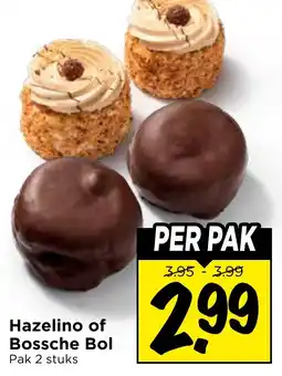 Vomar Voordeelmarkt Hazelino of Bossche Bol aanbieding
