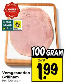Vomar Voordeelmarkt Versgesneden Grillham aanbieding