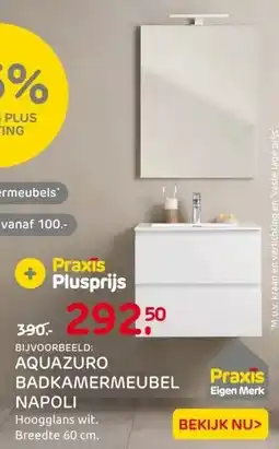 Praxis AQUAZURO BADKAMERMEUBEL NAPOLI aanbieding