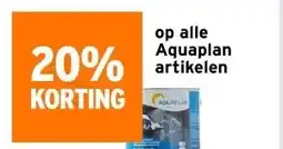 GAMMA op alle Aquaplan artikelen aanbieding