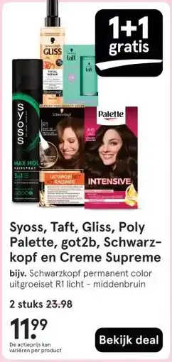 Etos Syoss, Taft, Gliss, Poly Palette, got2b, Schwarz- kopf en Creme Supreme aanbieding