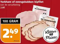 Poiesz Yorkham of ovengebakken kipfilet aanbieding