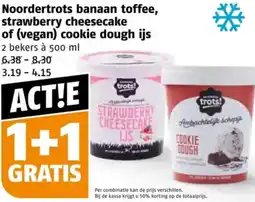Poiesz Noordertrots banaan toffee, strawberry cheesecake of (vegan) cookie dough ijs aanbieding