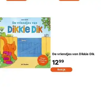 The Read Shop De vriendjes van Dikkie Dik aanbieding