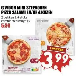 MCD Supermarkt G'WOON MINI STEENOVEN PIZZA SALAMI EN/OF 4 KAZEN aanbieding
