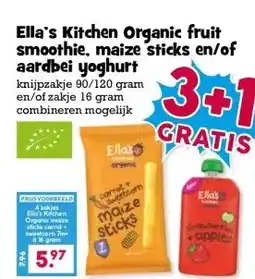 Boon`s Markt Ella's Kitchen Organic fruit smoothie, maize sticks en/of aardbei yoghurt aanbieding