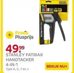 Praxis Stanley Fatmax handtacker 4 in 1 Type A, aanbieding