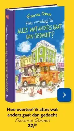 Primera Hoe overleef ik alles wat anders gaat dan gedacht Francine Oomen aanbieding