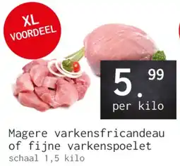 Naanhof Magere varkensfricandeau of fijne varkenspoelet aanbieding