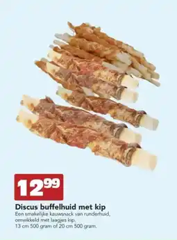Discus Discus buffelhuid met kip aanbieding