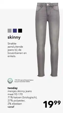 Scapino Skinny twoday meisjes skinny jeans aanbieding