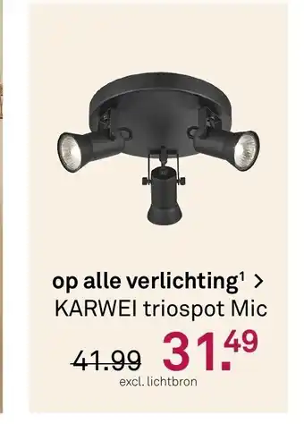 Karwei Op alle verlichting karwei triospot Mic aanbieding