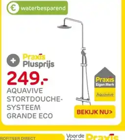 Praxis Aquavive stortdouche- systeem grande eco aanbieding