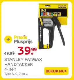Praxis Stanley fatmax handtacker 4in1 aanbieding