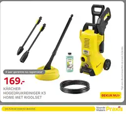 Praxis Kärcher hogedrukreiniger K3 home met rioolsK3 aanbieding