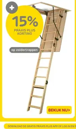 Praxis Op Zoldertrappen aanbieding
