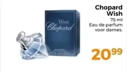 Trekpleister Chopard Wish aanbieding