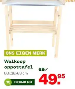 Welkoop Welkoop oppottafel aanbieding
