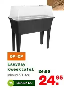 Welkoop Easyday kweektafel aanbieding
