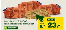 Welkoop Haardhout 22 dm³ of aanmaakhout 20 dm³ in net aanbieding
