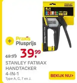 Praxis Stanley Fatmax handtacker 4 in 1 Type A, aanbieding