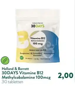 Holland & Barrett 30DAYS Vitamine B12 Methylcobalamine 100mcg aanbieding
