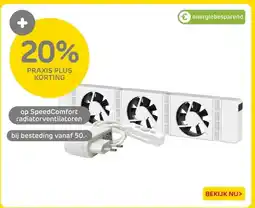 Praxis op Speed Comfort radiatorventilatoren aanbieding