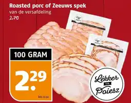 Poiesz Roasted porc of Zeeuws spek aanbieding