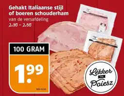 Poiesz Gehakt Italiaanse stijl of boeren schouderham aanbieding