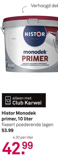 Karwei Histor Monodek primer aanbieding