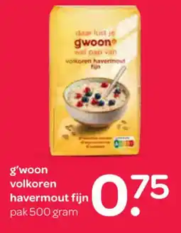 Spar G'woon volkoren havermout fijn aanbieding